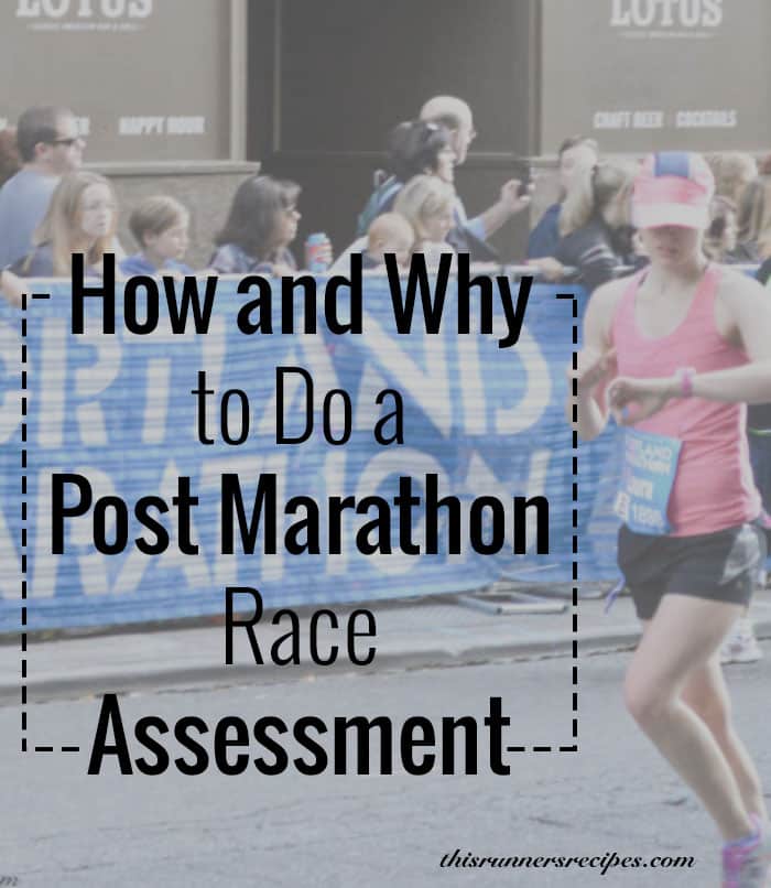 How and Why to Do a Post Marathon Race Assessment