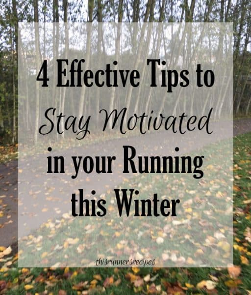 4 Effective Tips to Stay Motivated in Your Running This Winter