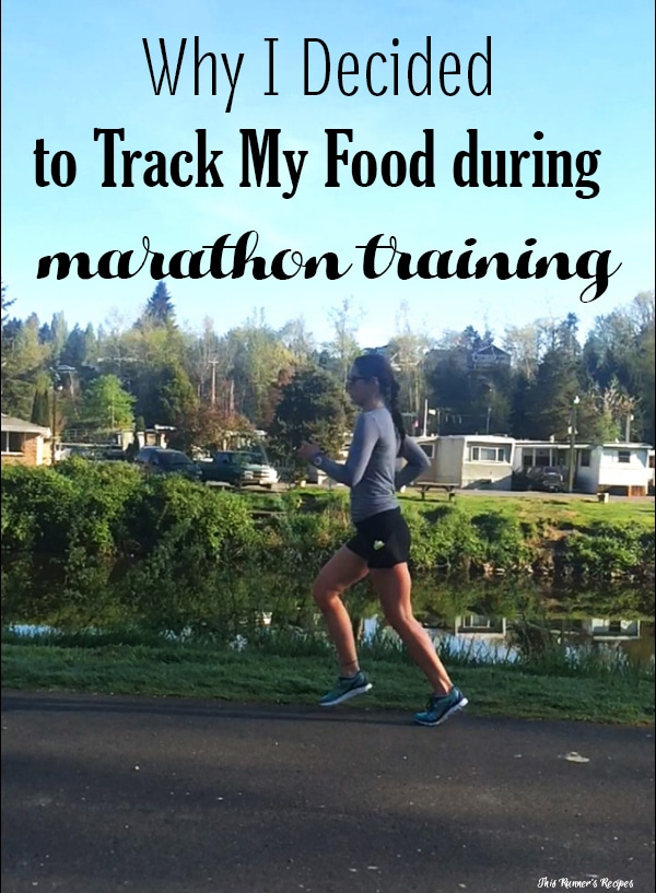 Why I Decided to Track Food During Marathon Training