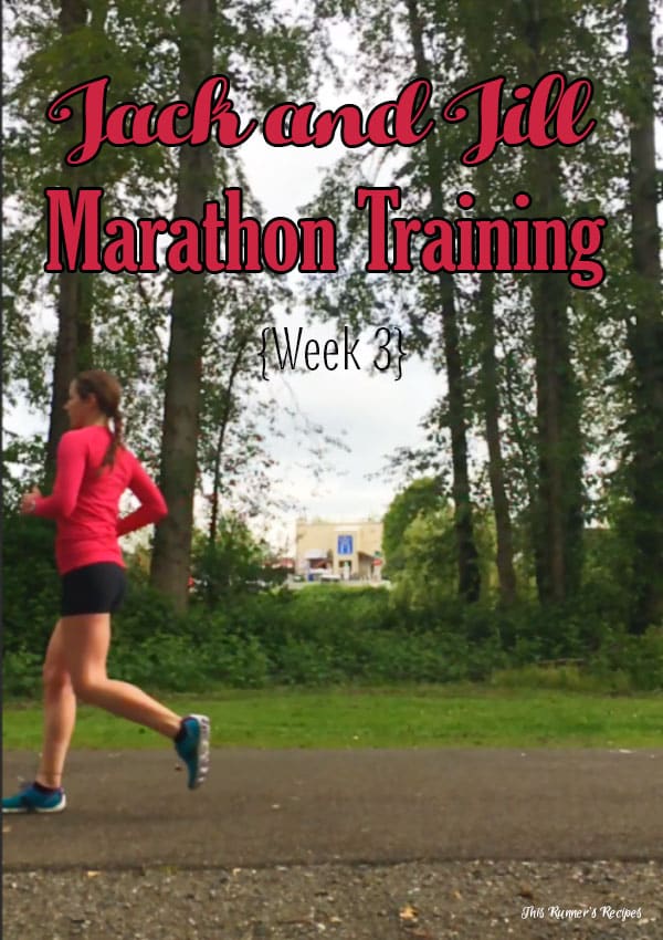 Jack and Jill Marathon Training Week 3
