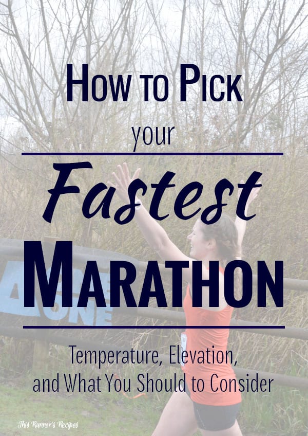 If you want to PR or BQ, which marathon you choose to run matters. Here's how to pick your fastest marathon!