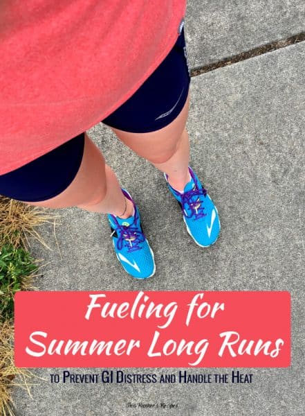 Fueling for Summer Long Runs: How to Prevent GI Distress on Your Long Runs in the Heat