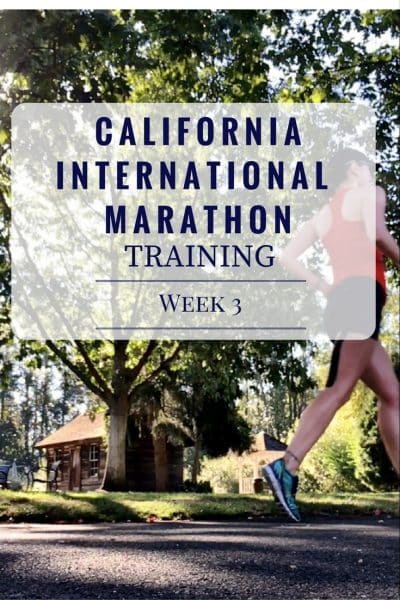 California International Marathon Training Week 3