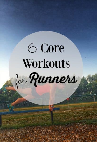 Strong runners need a strong core. Here's 6 core workouts for runners to keep you strong and injury free