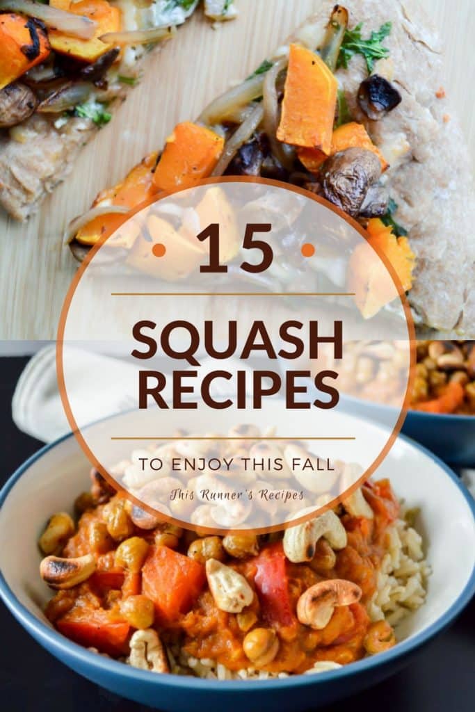 15 Squash Recipes to Enjoy This Fall - www.thisrunnersrecipes.com