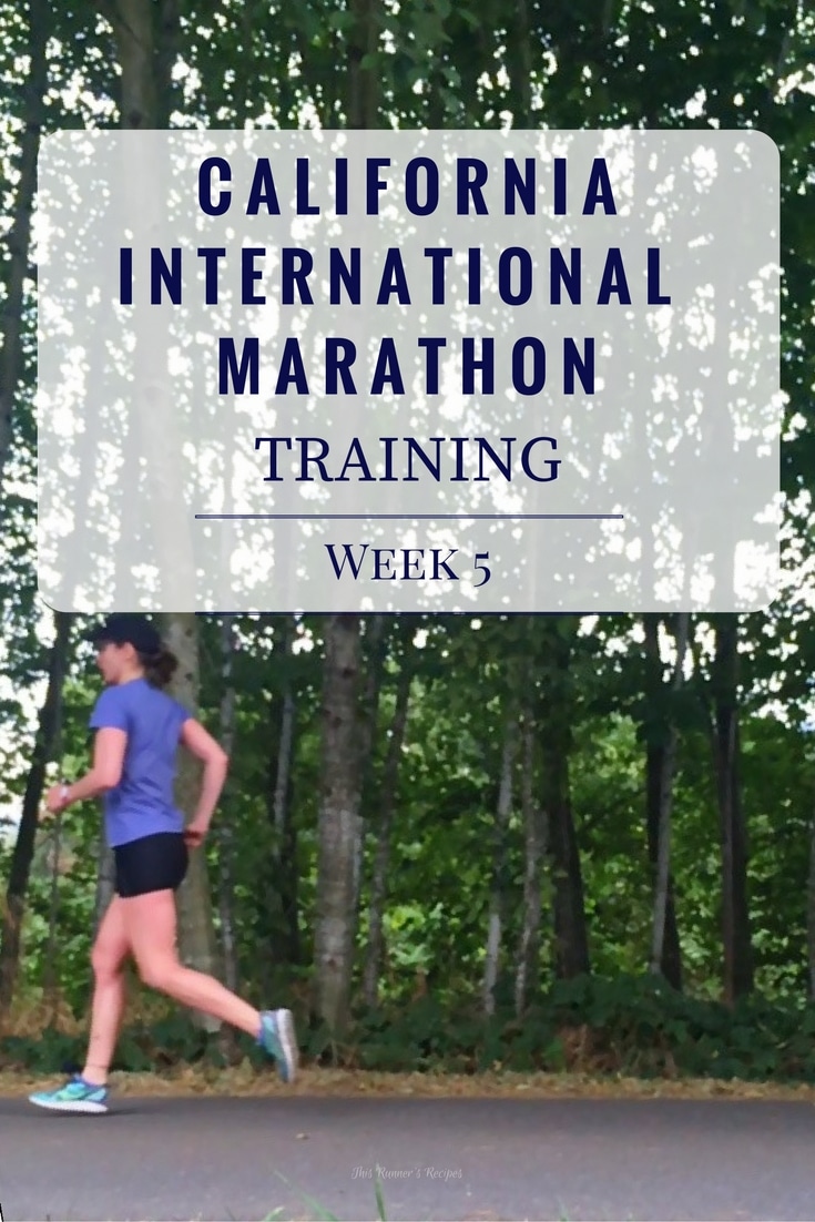 California International Marathon Training Week 5