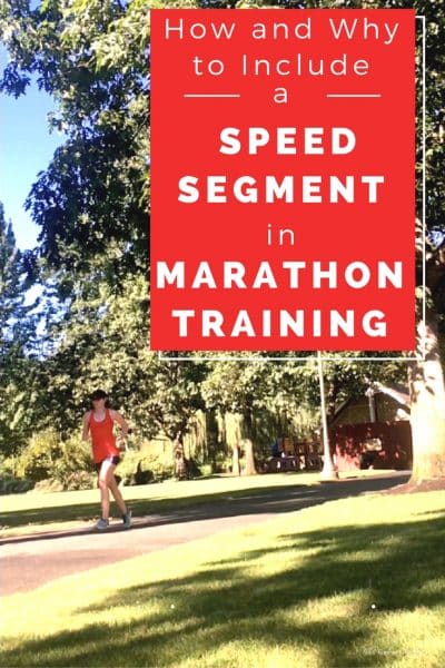 How and Why to Include a Speed Segment in Marathon Training