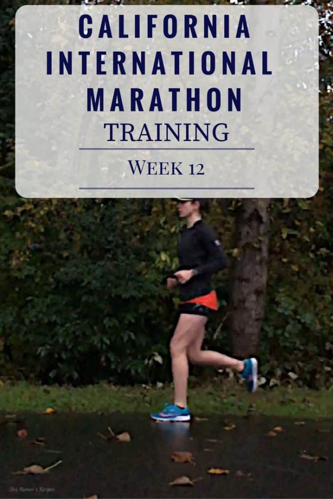California International Marathon Training Week 12
