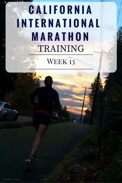 California International Marathon Training Week 13