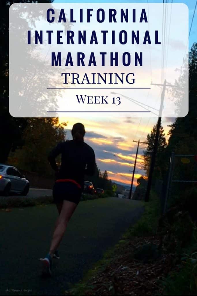California International Marathon Training Week 13