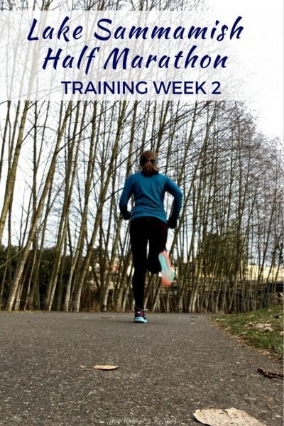 Lake Sammamish Half Marathon Training Week 2