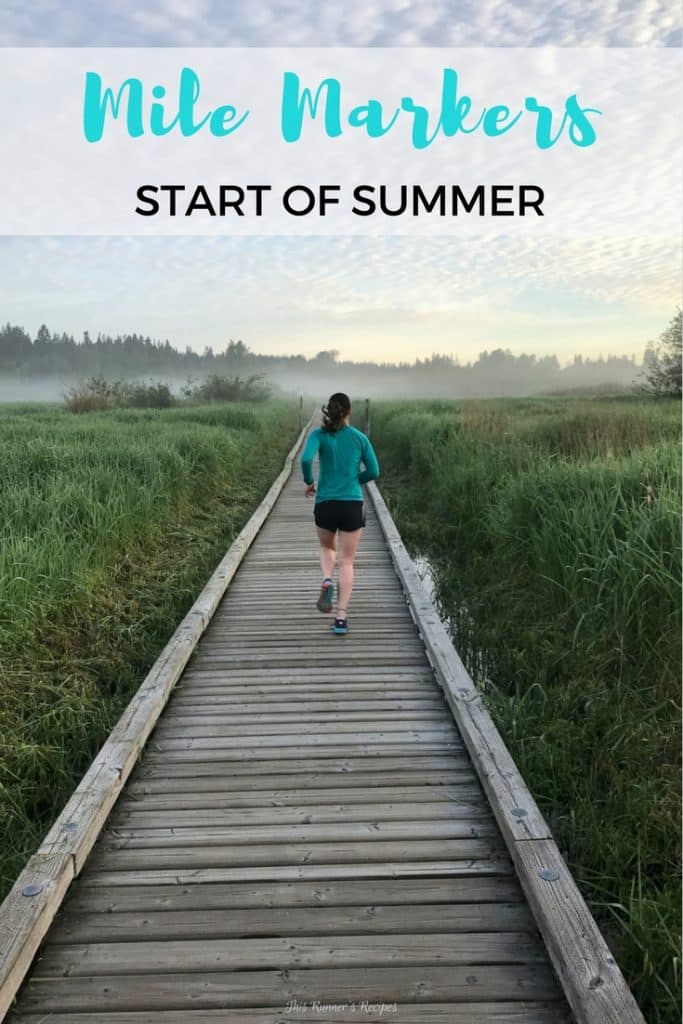 Mile Markers: Start of Summer