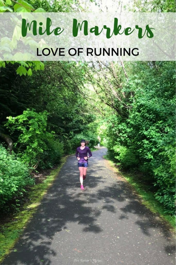 Mile Markers: Love of Running