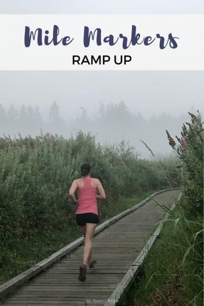 Mile Markers: Ramp Up