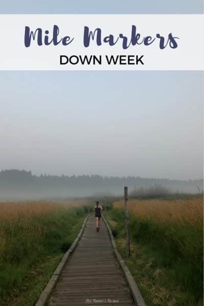 Mile Markers: Down Week