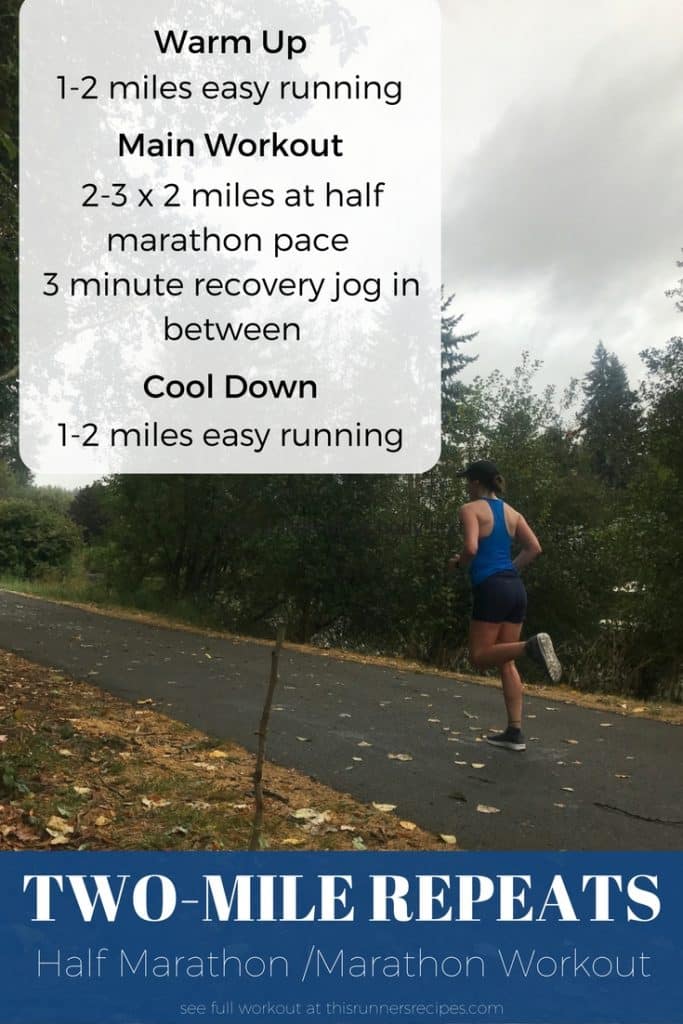 Favorite Half Marathon and Marathon Workout: Two Mile Repeats