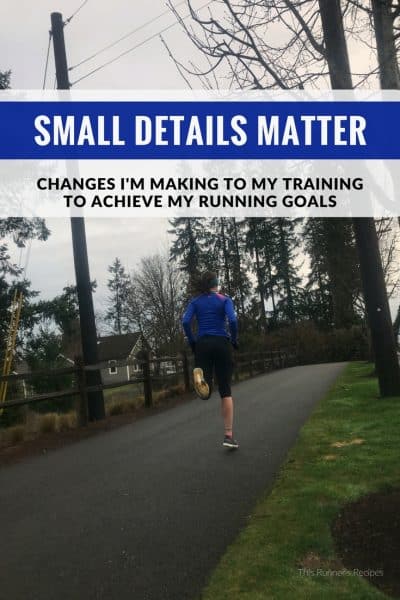 Changes I'm Making to Achieve My Running Goals in 2018