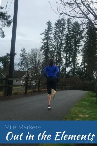 Mile Markers: Out in the Elements