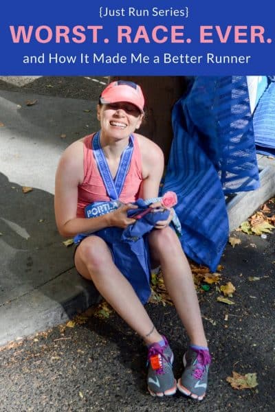 Just Run: My Worst Race Ever