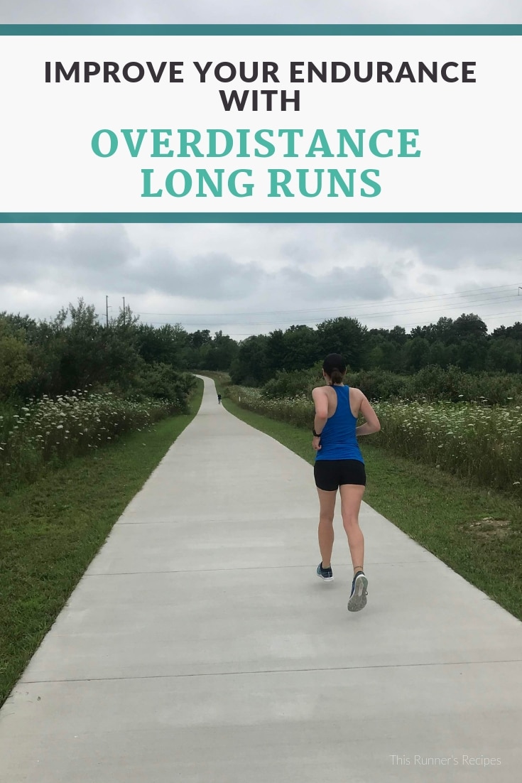 Overdistance Long Runs: How to Improve Your Race-Specific Endurance