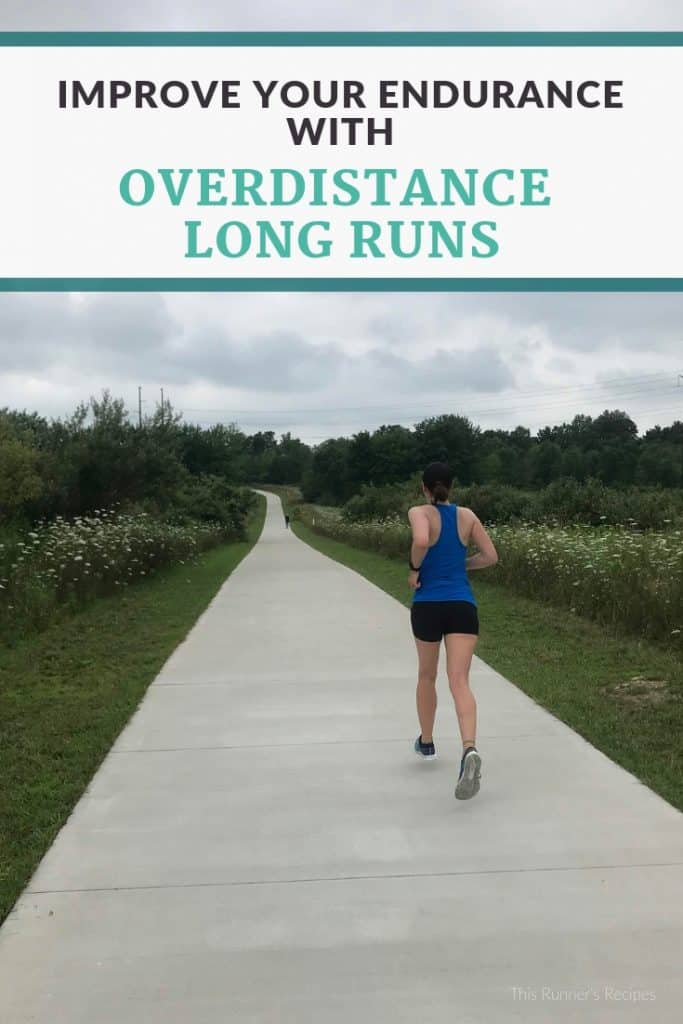 Overdistance Long Runs: How to Improve Your Race-Specific Endurance