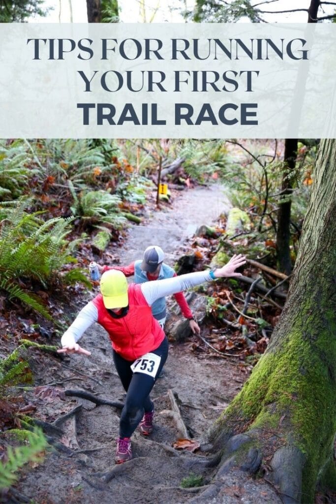 How to Successfully Venture into Trail Racing (As a Road Runner) - Tips for Your First Trail Race