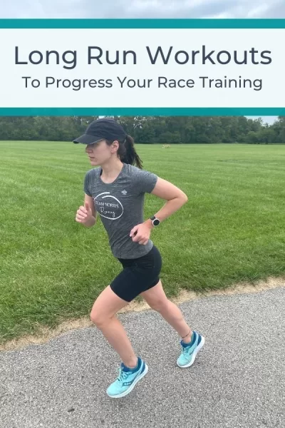 Long Run Workouts