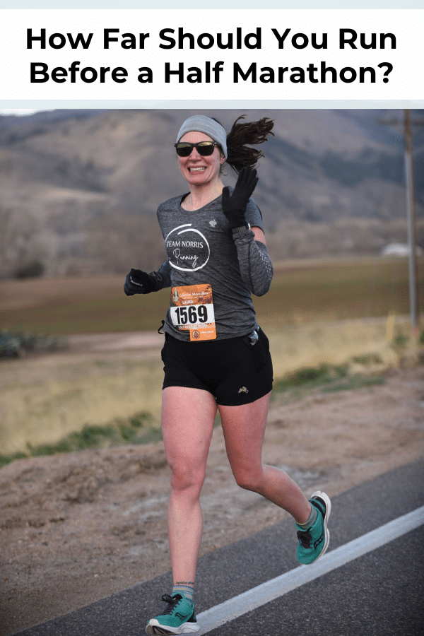 How far should you run before a half marathon?