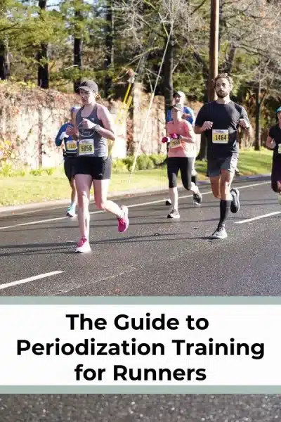Read more in the article for a guide to periodization training for runners