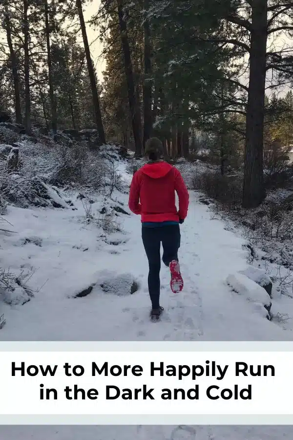 Do you struggle with winter running motivation? Read the full article for tips on how to run in the dark and cold of winter!