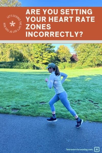 Struggling with Zone 2 Running? You May Be Setting Your Heart Rate Zones Incorrectly